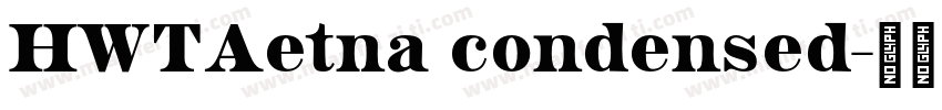 HWTAetna condensed字体转换